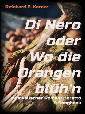 cover image of Di Nero oder wo die Orangen blüh'n
